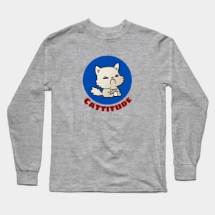 Cattitude | Cute Cat Pun Long Sleeve T-Shirt